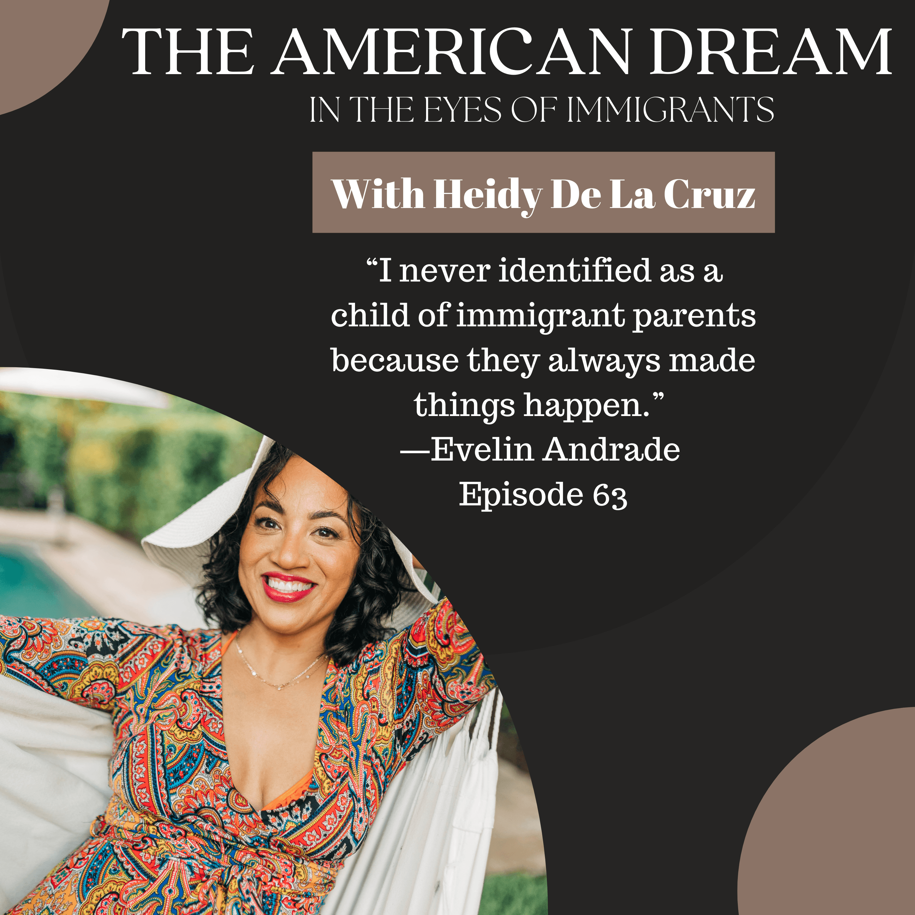 I Never Identified as a Child of Immigrant Parents with Evelin Andrade