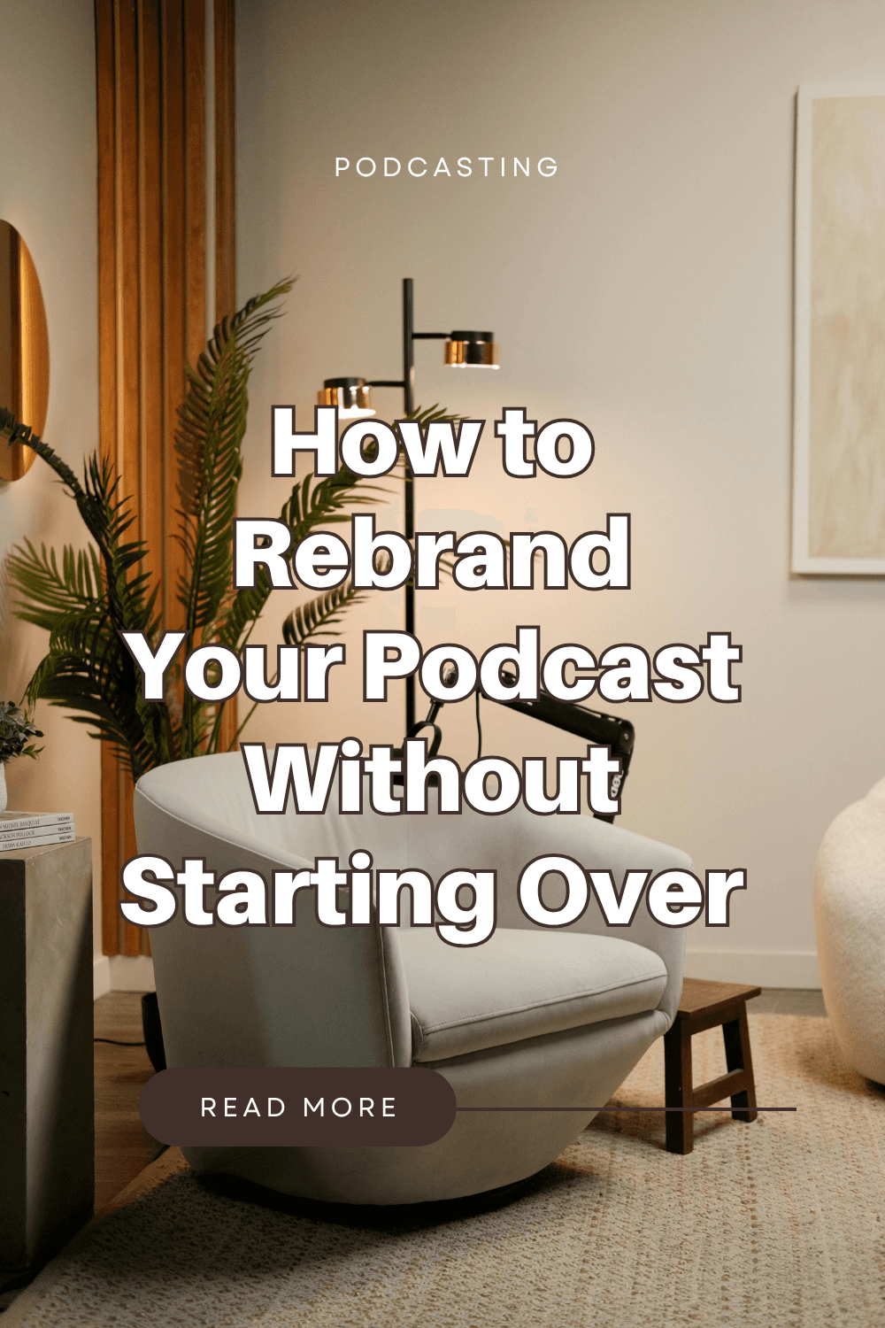 How to Rebrand Your Podcast Without Starting Over