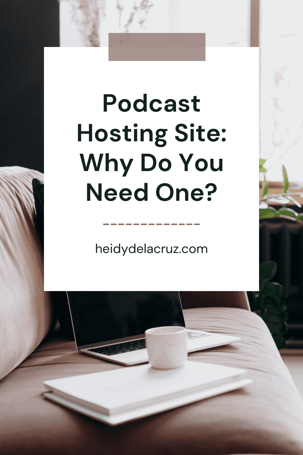 Podcast Hosting Site: Why Do You Need One?