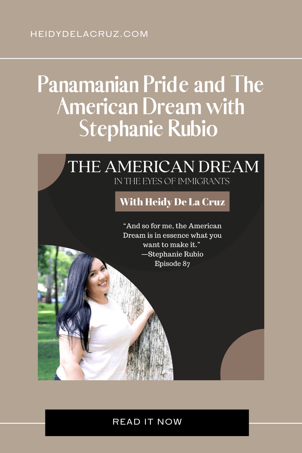 Panamanian Pride and The American Dream with Stephanie Rubio
