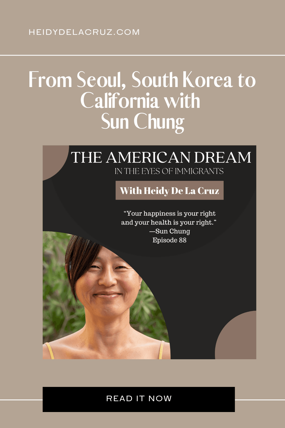 From Seoul, South Korea to California with Sun Chung